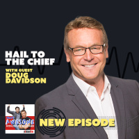 Hail To The CHIEF! With DOUG DAVIDSON (Paul, YR)!