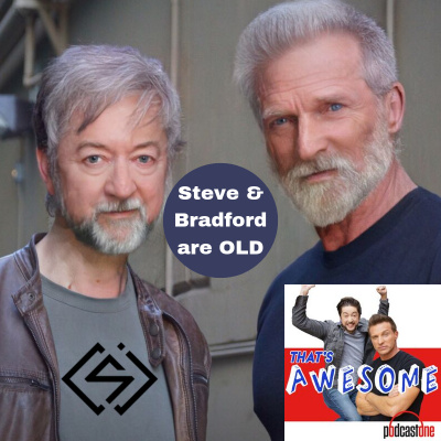 Thats Awesome With Steve Burton  Bradford Anderson