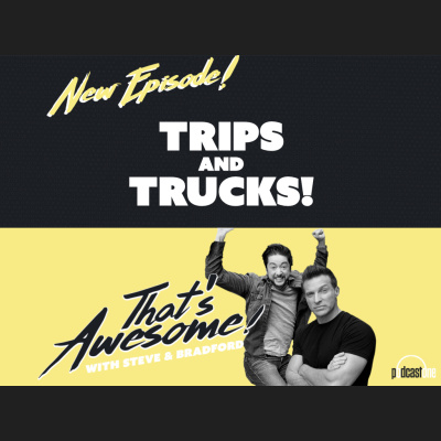 Thats Awesome With Steve Burton  Bradford Anderson