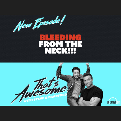 Thats Awesome With Steve Burton  Bradford Anderson