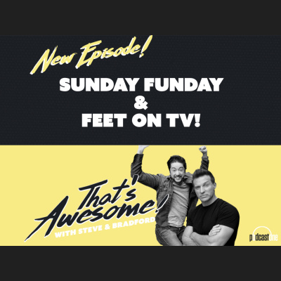 Thats Awesome With Steve Burton  Bradford Anderson