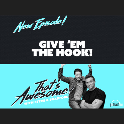 Thats Awesome With Steve Burton  Bradford Anderson