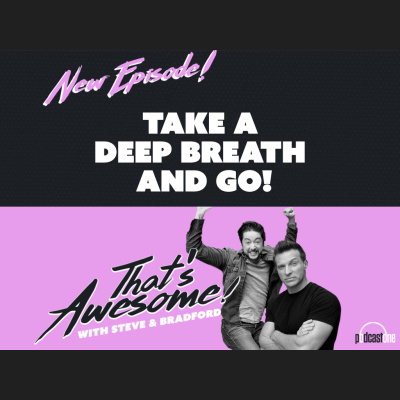 Thats Awesome With Steve Burton  Bradford Anderson