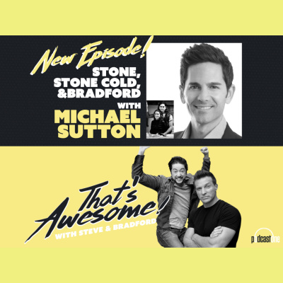 Thats Awesome With Steve Burton  Bradford Anderson