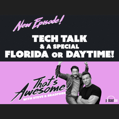 Thats Awesome With Steve Burton  Bradford Anderson