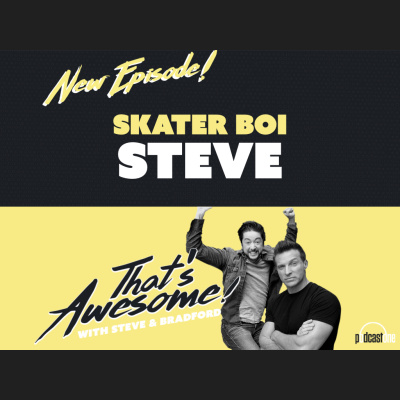 Thats Awesome With Steve Burton  Bradford Anderson