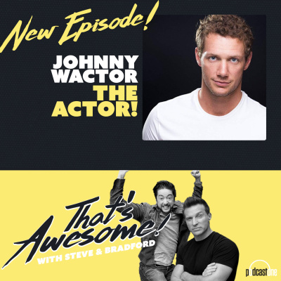 Thats Awesome With Steve Burton  Bradford Anderson