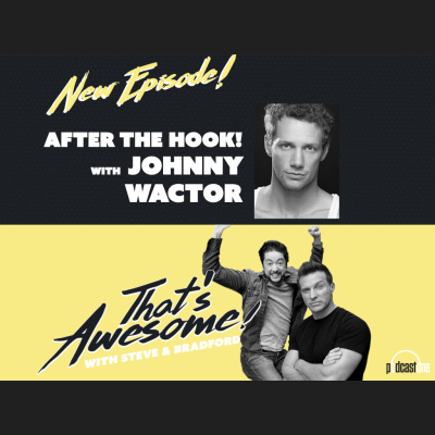 Thats Awesome With Steve Burton  Bradford Anderson