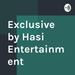 Exclusive By Hasi Entertainment