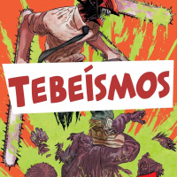 Tebeísmos 048 - Recomendaciones frescas (Parker, Chainsaw Man, El departamento de l