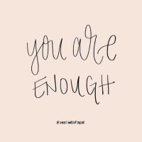 You Are Enough