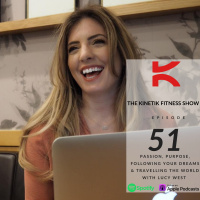 Passion, Purpose, Following Your Dreams amp Travelling The World with Lucy West 