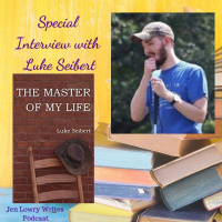 Special Author Interview with Luke Seibert, The Master of My Life 