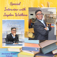 Special Interview with Jayden Watkins, Author of Higher Heights: The Past Is Behind Me And The Future Is Before Me