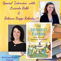 Special Interview with Lucinda Robb and Rebecca Boggs, Authors of The Suffragist Playbook: Your Guide to Changing the World
