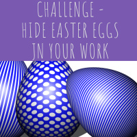 Hide Easter Eggs In Your Work