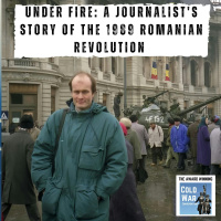 Under Fire: A Journalists Story of the 1989 Romanian Revolution (380)