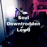 Episode 50: The punk paradise of Soul Downtrodden Lewd