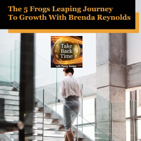 The 5 Frogs Leaping Journey To Growth With Brenda Reynolds