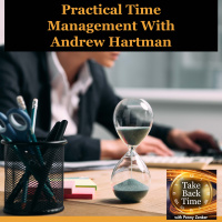 Practical Time Management With Andrew Hartman