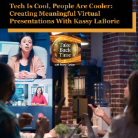 Tech Is Cool, People Are Cooler: Creating Meaningful Virtual Presentations With Kassy LaBorie
