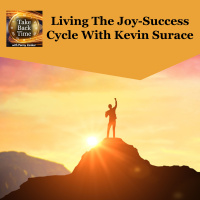 Living The Joy-Success Cycle With Kevin Surace