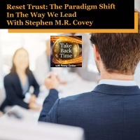 Reset Trust: The Paradigm Shift In The Way We Lead With Stephen M.R. Covey