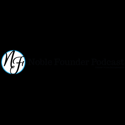 Noble Founder Podcast