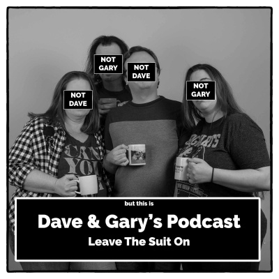 Dave And Garys Podcast