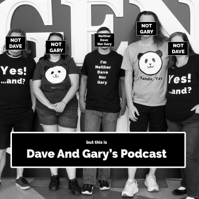 Dave And Garys Podcast
