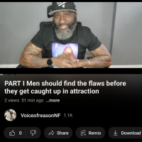 PART I Men should find flaws before caught up in attraction