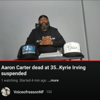 Aaron Carter dies at 35...Kyrie suspended