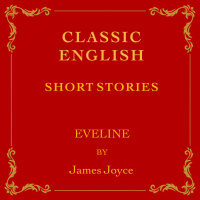 6: Storytel Selects- Eveline, a English Classic by James Joyce