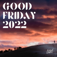 John Rainer - Good Friday 2022: It is done