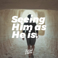 Adam - Seeing Him as He is.