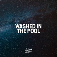 Washed in the Pool