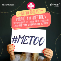 2: Conoce la historia de #MeToo y #TimesUpNow