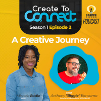 Create To Connect: A Creative Journey W/ Anthony Biggie Becomo