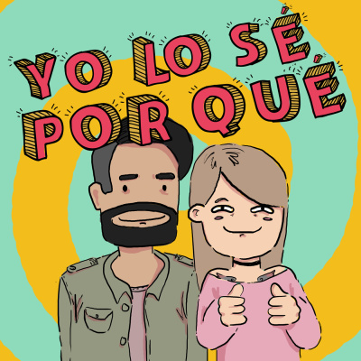 Yo Lo Sé Por Qué!