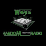Wrestle Fandom Radio