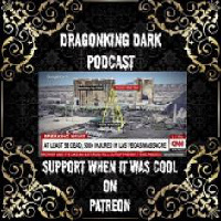Las Vegas Concert Massacre - DragonKing Dark Podcast