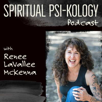 Spiritual Psychology With Renee Mckenna