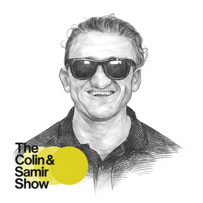 The Colin And Samir Podcast