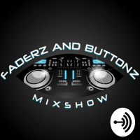 Faderz And Buttonz - Cassieopia amp Desdamona edition (6/8/2019)