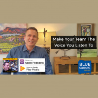 Make Your Team the Voice You Listen To - Blue Square Series