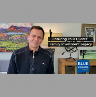 Ensuring Your Clients Family Investment Legacy - Blues Square Series