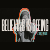 Believing Is Seeing | Week 3 | Sunday, October 19th 2025 | Pastor Chris Sarno