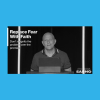 Replace Fear With Faith | Chris Sarno TV