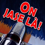 On Jase Là!