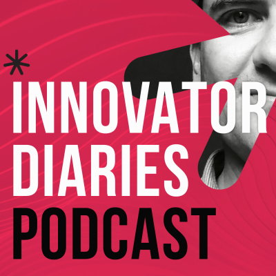 Innovator Diaries - Diarios De Innovadores Podcast